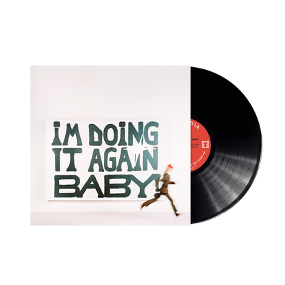 I'M DOING IT AGAIN BABY! STANDARD BLACK VINYL